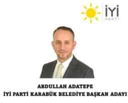 Abdullah Adatepe İYİ Parti Karabük Belediye Başkan Adayı Oldu