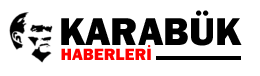 Karabük Haberleri