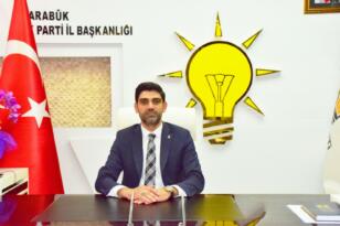 AK Parti Karabük İl Başkanı Ferhat Salt’an Açıklama