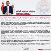 Vali Mustafa Yavuz’un Kadir Gecesi Mesajı