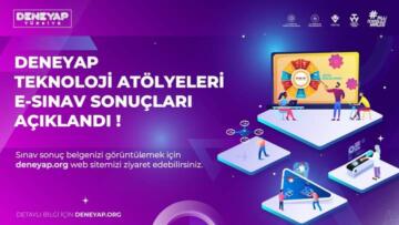 Deneyap E-Sınav sonuçları açıklandı