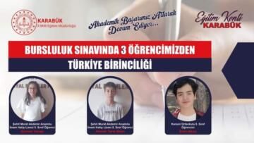 Bursluluk Sınavında 3 Türkiye Şampiyonu Karabük’den
