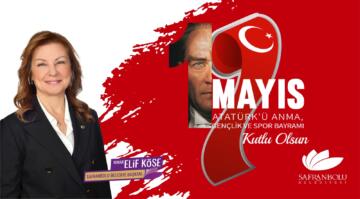 ELİF KÖSE’NİN 19 MAYIS GENÇLİK VE SPOR BAYRAMI MESAJI