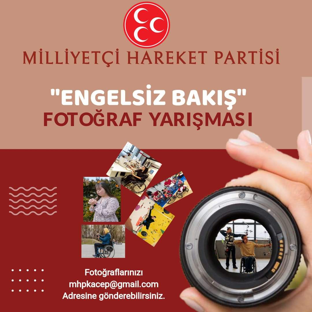 MHP’den Engelsiz Bakış” Temalı Fotoğraf Yarışması