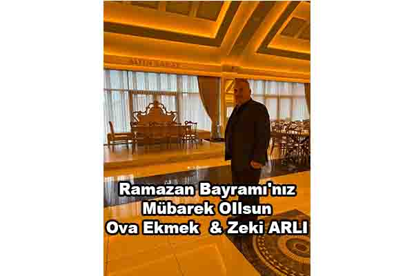 OVA EKMEK OVA YURT ZEKİ ARLI BAYRAM MESAJI