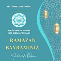 Mil-Diyanet Sen Karabük İl Başkanı Hasan Celil ÖZEN’in Ramazan Bayramı  Mesajı