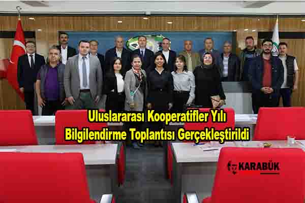 Uluslararası Kooperatifler Yılı Bilgilendirme Toplantısı Gerçekleştirildi