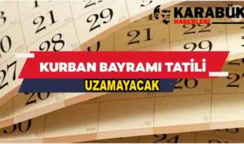Kurban Bayramı Tatili Uzamayacak