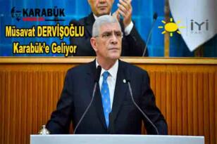 Müsavat Dervişoğlu Karabük’e Geliyor