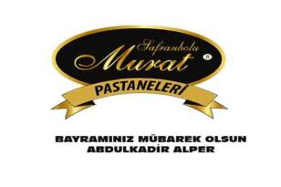 MURAT PASTANELERİ ABDULKADİR ALPER’İN BAYRAM MESAJI