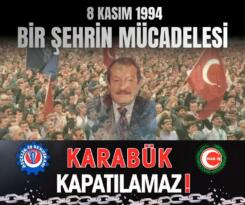 Karabük İçin Onurlu Direnişin 32. Yıl Dönümü