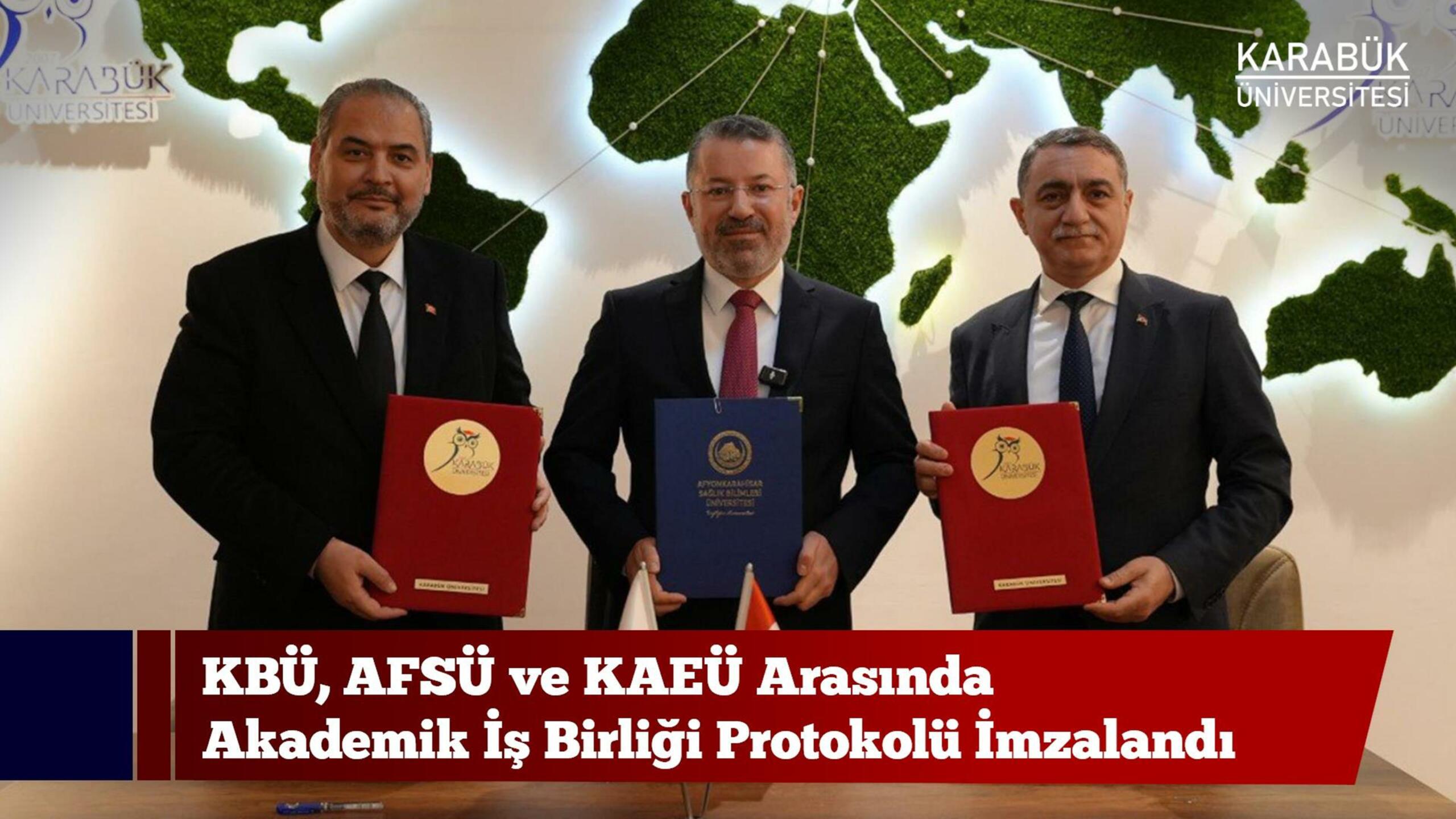 KBÜ, AFSÜ ve KAEÜ Arasında Akademik İş Birliği Protokolü İmzalandı