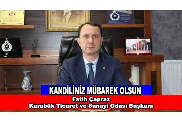 Karabük TSO Başkanı Fatih Çapraz’ın Kandil Mesajı