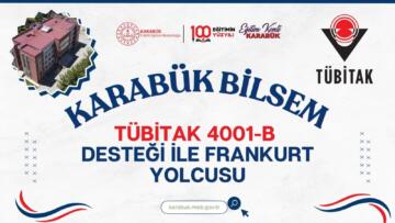 KARABÜK BİLSEM’E TÜBİTAK 4001-B DESTEĞİ
