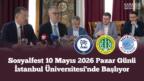 Sosyalfest 10 Mayıs 2026 Pazar Günü İstanbul Üniversitesi’nde Başlıyor