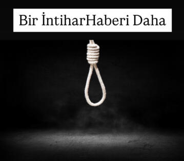 Bir İntihar Haberi Daha