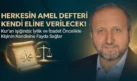 MUSTAFA ÇELENLİ YAZDI “HERKESİN AMEL DEFTERİ KENDİ ELİNE VERİLECEK”